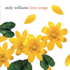 (Where Do I Begin) Love Story - Andy Williams