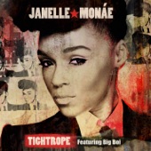 Janelle Monáe - Tightrope (feat. Big Boi)