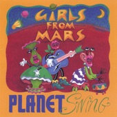 Girls from Mars - One is Never Too Old to Swing