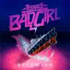 Teenage Bad Girl - Keep Up With You