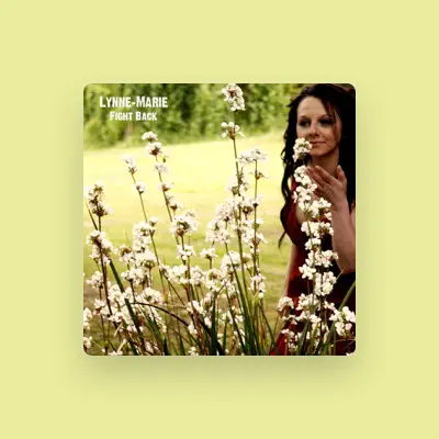 Listen to Lynne-Marie, watch music videos, read bio, see tour dates & more!