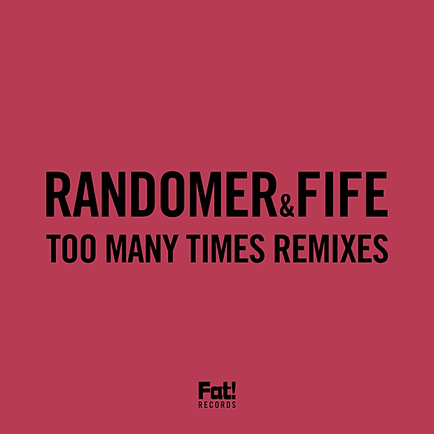 Обложка альбома «Too Many Times Remixes - Single» — Randomer & Fife