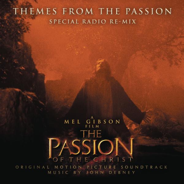 Обложка альбома «Themes from the Passion (Original Motion Picture Soundtrack) - Single» — John Cardon Debney