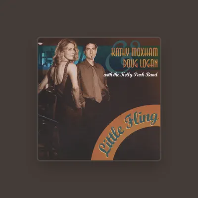 Listen to Kathy Moxham & Doug Logan, watch music videos, read bio, see tour dates & more!