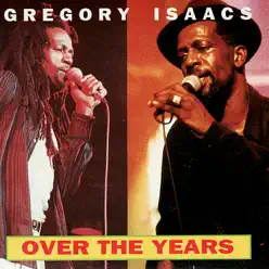 Over the Years - Gregory Isaacs
