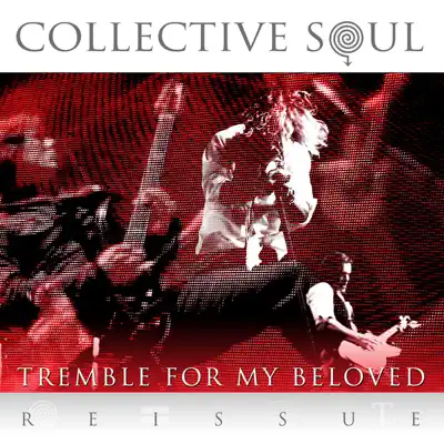 Tremble for My Beloved - Single - Collective Soul