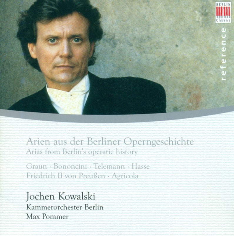Обложка альбома «Arien Aus Der Berliner Operngeschichte» — Jochen Kowalski, Berlin Chamber Orchestra, Christine Schornsheim, Hartmut Friedrich, Mark Strauch & Max Pommer