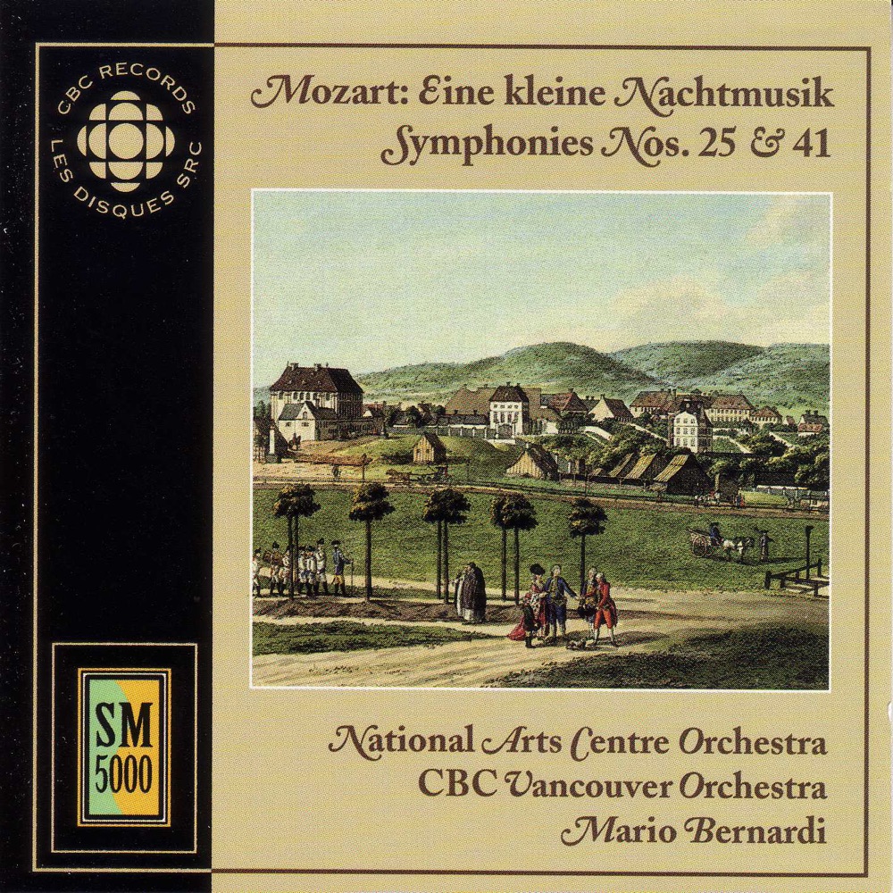 Обложка альбома «Mozart: Kleine Nachtmusik (Eine) - Symphonies Nos. 25 and 41» — Mario Bernardi, Canada's National Arts Centre Orchestra & CBC Vancouver Orchestra