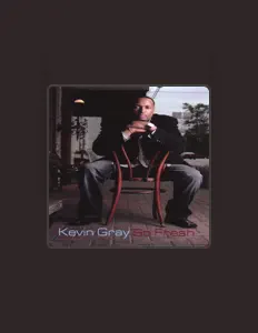 Listen to Kevin Gray, watch music videos, read bio, see tour dates & more!