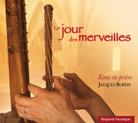 Le jour des merveilles (Kora en prière) - Jacques Burtin