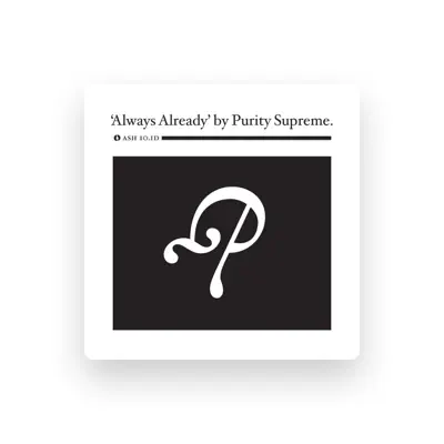 Listen to Purity Supreme, watch music videos, read bio, see tour dates & more!