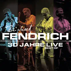 Rainhard Fendrich: Best of 30 Jahre Live (Bonus Track Version) - Rainhard Fendrich