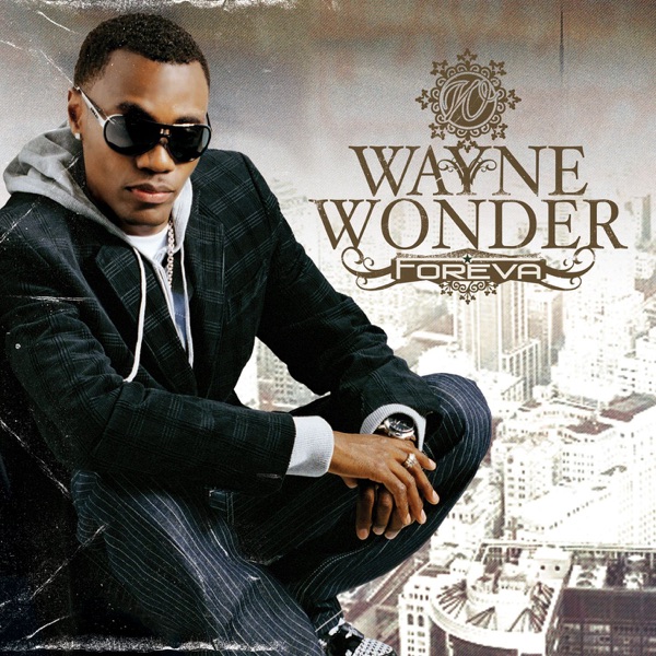 Foreva - Wayne Wonder