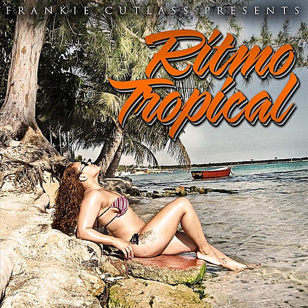 Обложка альбома «Ritmo Tropical - EP» — Frankie Cutlass