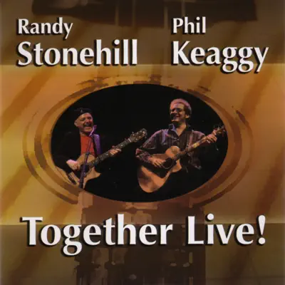 Together Live! - Phil Keaggy