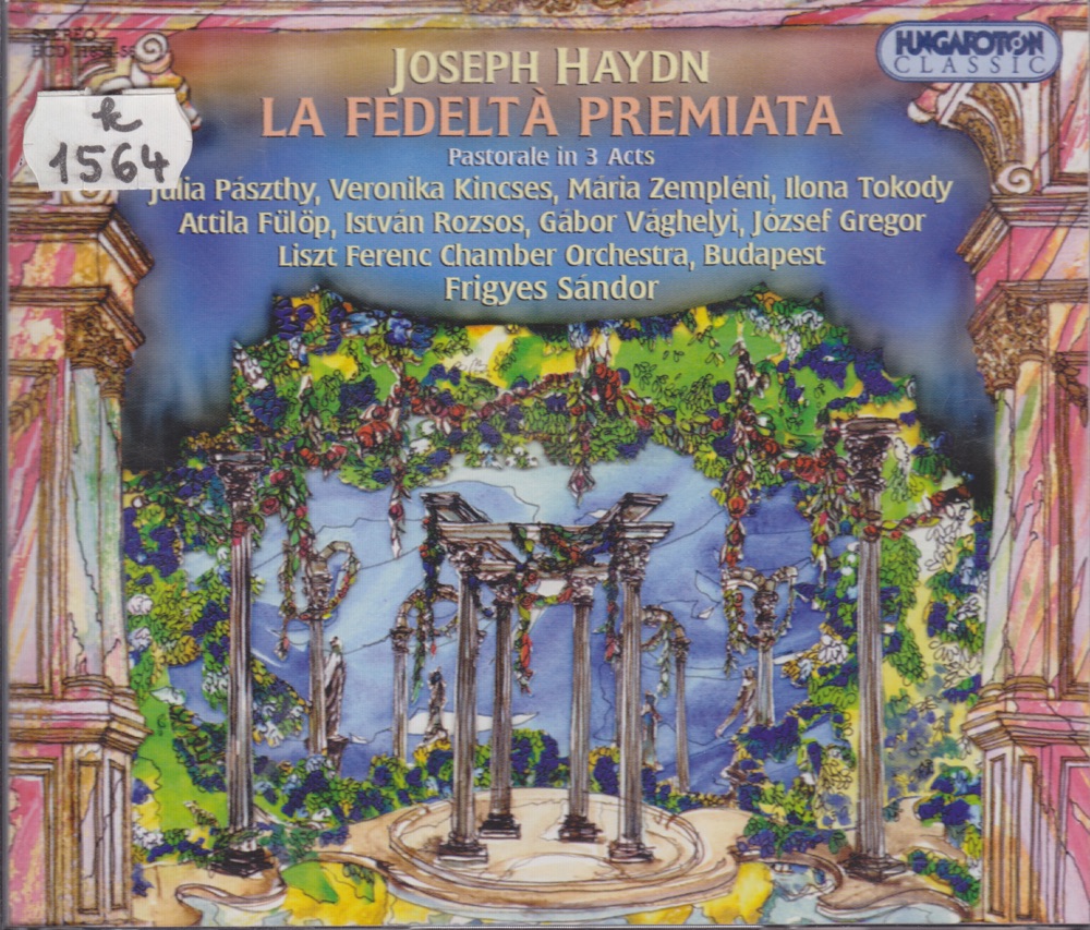 Обложка альбома «La Fedeltà Premiata» — Chamber Choir of the Liszt Ferenc Music Academy, József Gregor, Veronika Kincses & Franz Liszt Chamber Orchestra
