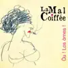 La Mal Coiffée - Sègas