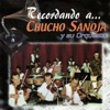 Recordando a... Chucho Sanoja y Su Orquesta
