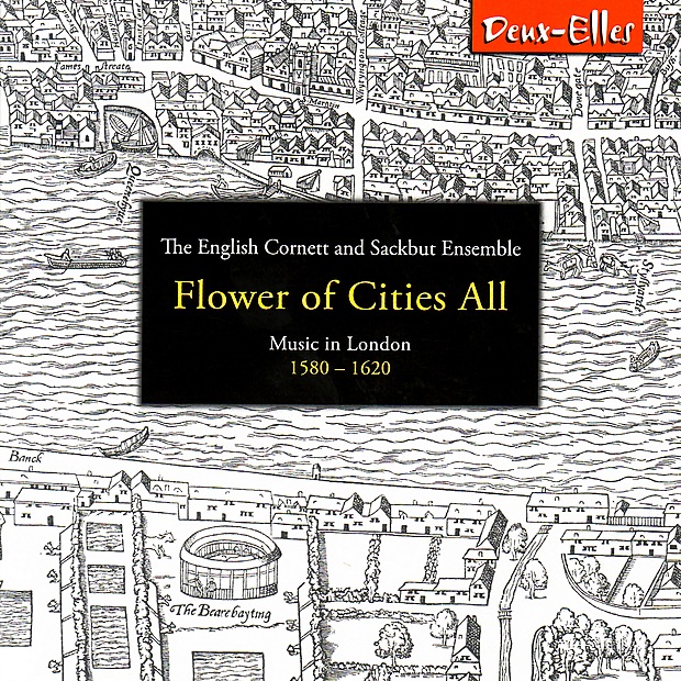 Обложка альбома «Flower of Cities All: Music in London 1580-1620» — The English Cornett and Sackbut Ensemble & William Lyons