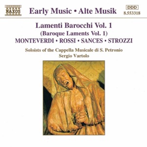Sances: Lamenti Barocchi, Vol. 1