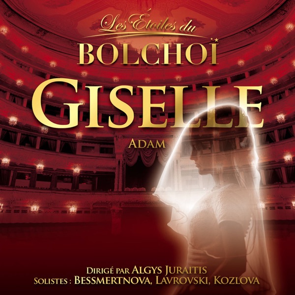 Adam: Giselle (Les étoiles du Bolchoï)