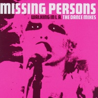 Walking In L.A. - The Dance Mixes - Missing Persons