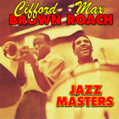 Jazz Masters - Clifford Brown & Max Roach