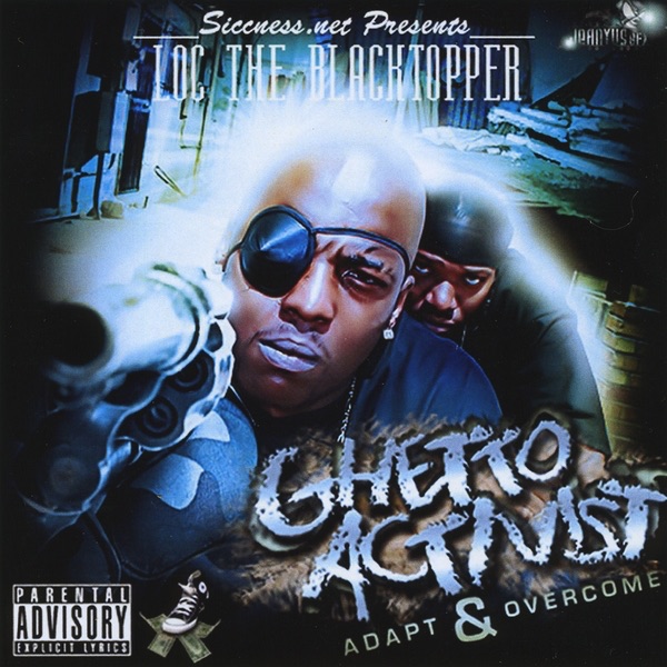 Обложка альбома «Ghetto Activist (Adapt & Overcome)» — Loc The Blacktopper
