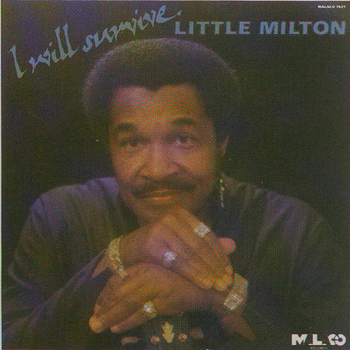 Little Milton – I Will Survive