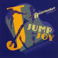 Jump for Joy - Boilermaker Jazz Band Jump for Joy - Boilermaker Jazz Band