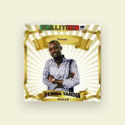 Listen to Demba Tandia, watch music videos, read bio, see tour dates & more!