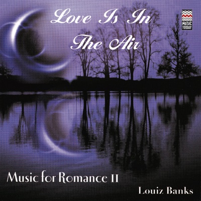 Love Is In the Air - Music for Romance II