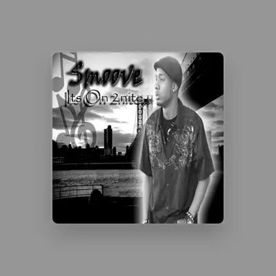 Listen to Smoove, watch music videos, read bio, see tour dates & more!
