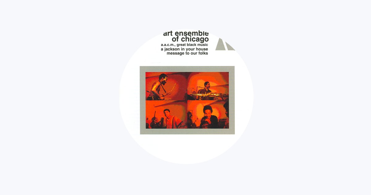 The Art Ensemble of Chicago - Apple Music