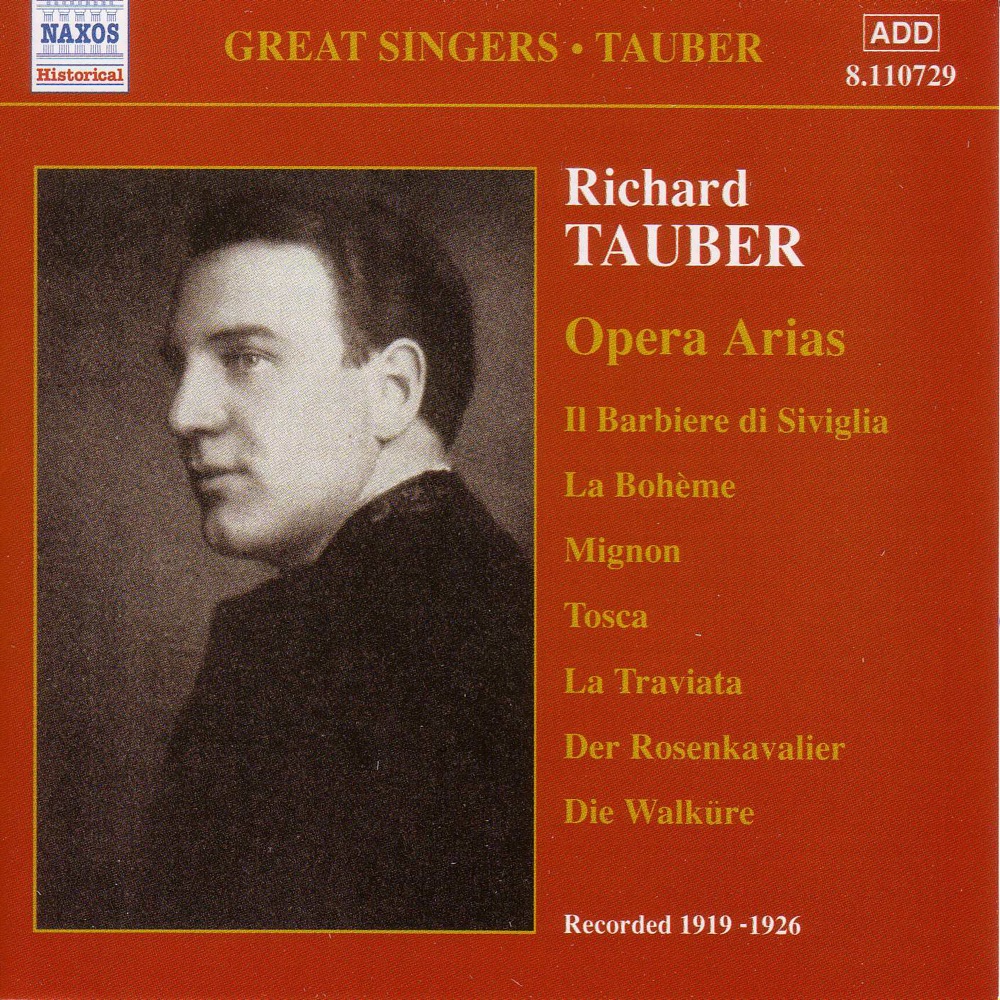 Обложка альбома «Tauber, Richard: Opera Arias (1919-1926)» — Richard Tauber, Benno Ziegler, Elisabeth Rethberg & Lotte Lehmann