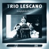 Trio Lescano: Supporter