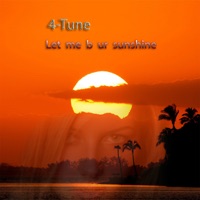 Let Me B Ur Sunshine - 4tune
