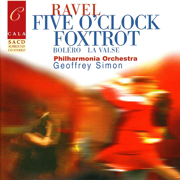 Обложка альбома «Ravel: Five O'Clock Foxtrot, Boléro, Pavane for a Dead Princess & La Valse» — Geoffrey Simon, Stephanie Chase & Philharmonia Orchestra