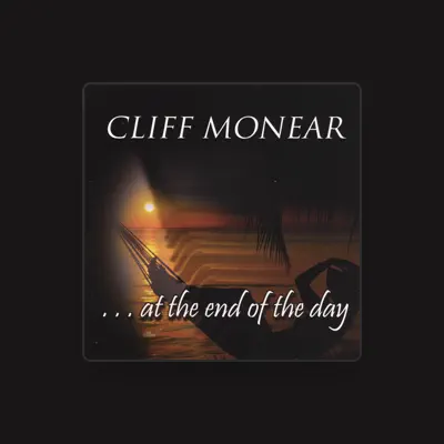 Listen to Cliff Monear, watch music videos, read bio, see tour dates & more!