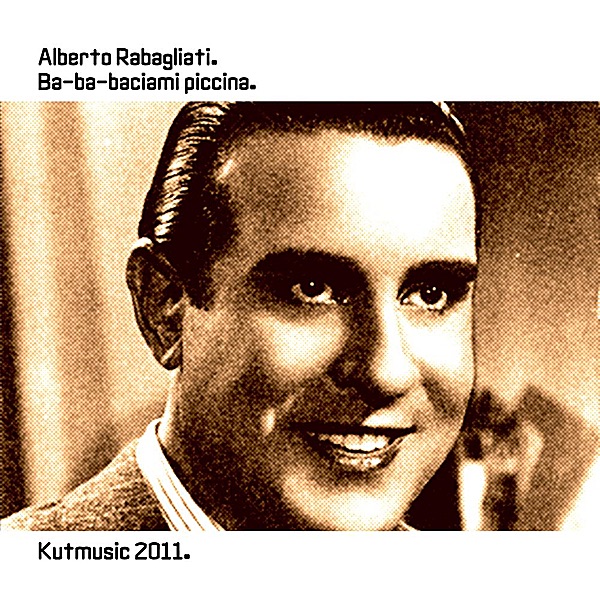 Обложка альбома «Ba-Ba-Baciami Piccina - Single» — Alberto Rabagliati