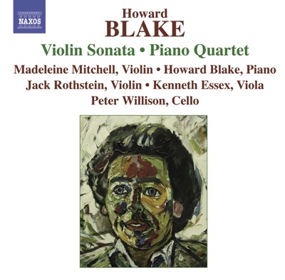 Blake: Violin Sonata, Piano Quartet, etc