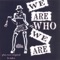 We Are Who We Are - The Dirty Suits lyrics