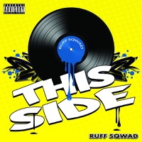 This Side - EP - Ruff Sqwad
