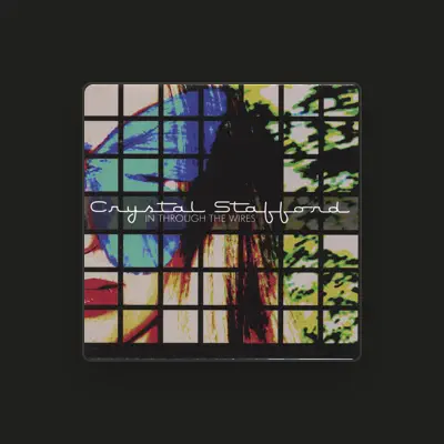 Listen to Crystal Stafford, watch music videos, read bio, see tour dates & more!