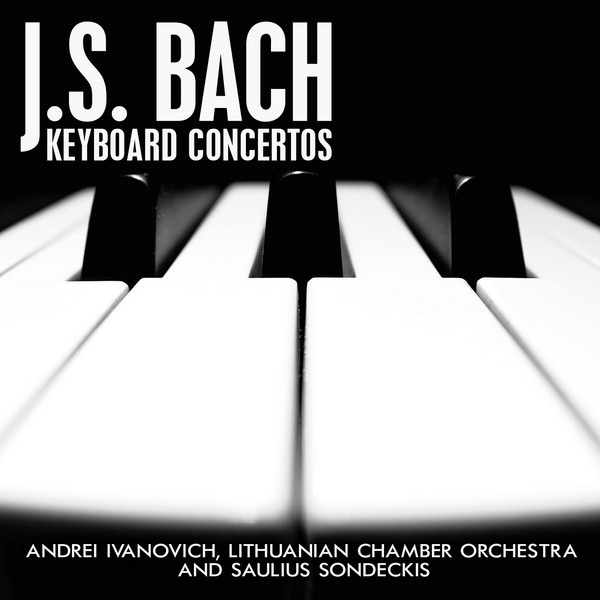 J.S. Bach: Keyboard Concertos