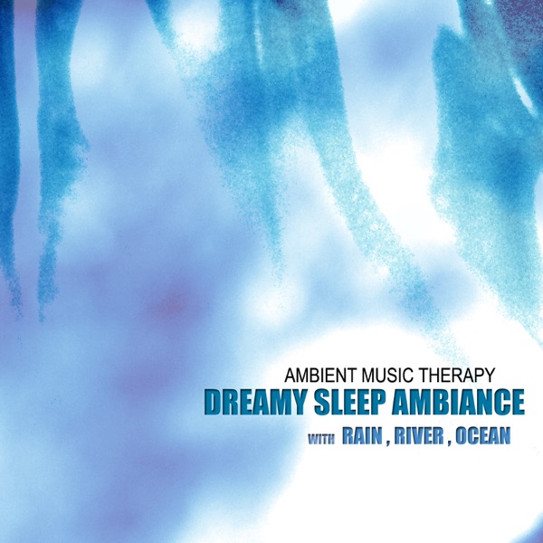 Dreamy Sleep Ambiance (with Rain, River, Ocean)