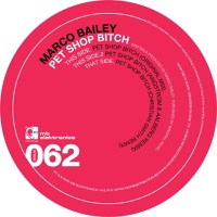 Pet Shop Bitch (Incl Christian Smith Remix) - EP - Marco Bailey