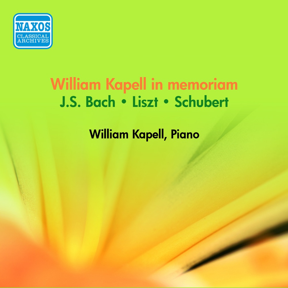 Обложка альбома «Piano Recital: Kapell, William - Bach, J.S. - Schubert, F. - Liszt, F. (William Kapell in Memoriam) (1945-53)» — William Kapell