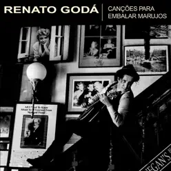 Canções para Embalar Marujos - Renato Godá