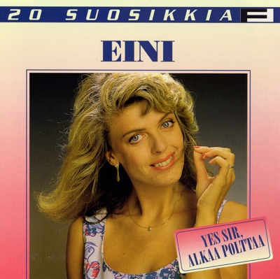 20 Suosikkia: Yes Sir, Alkaa Polttaa